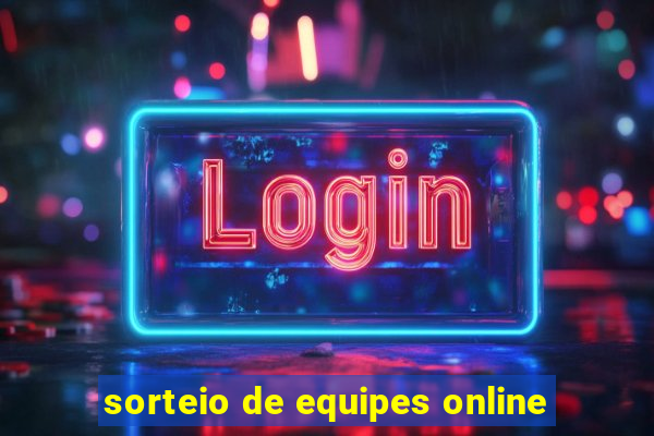 sorteio de equipes online